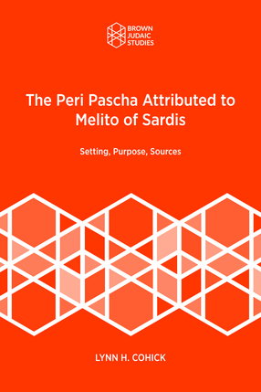 Cover image for The Peri Pascha Attributed to Melito of Sardis: Setting, Purpose, Sources