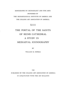 Cover image for The portal of the saints of Reims Cathedral: a study in mediaeval iconography