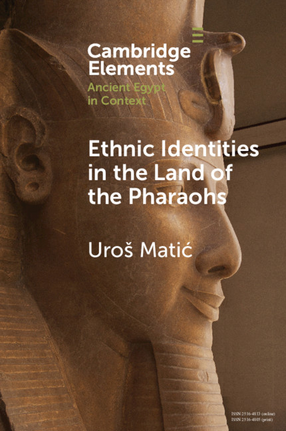 Cover image for Ethnic Identities in the Land of the Pharaohs: Past and Present Approaches in Egyptology