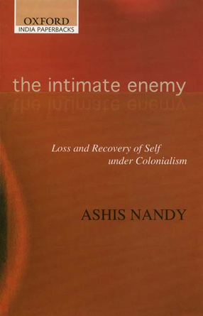 Cover image for The intimate enemy: loss and recovery of self under colonialism
