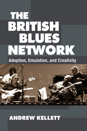 Cover image for The British Blues Network: Adoption, Emulation, and Creativity