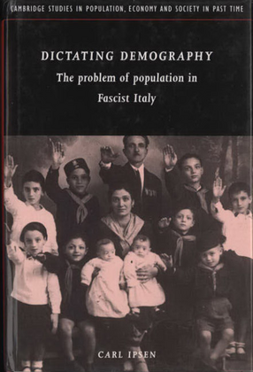 Cover image for Dictating demography: the problem of population in fascist Italy