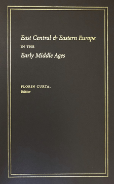 Cover image for East Central &amp; Eastern Europe in the early Middle Ages