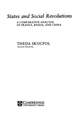 Cover image for States and social revolutions: a comparative analysis of France, Russia, and China
