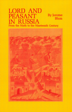 Cover image for Lord and Peasant in Russia: From the Ninth to the Nineteenth Century