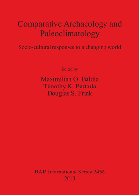 Cover image for Comparative Archaeology and Paleoclimatology: Socio-cultural responses to a changing world