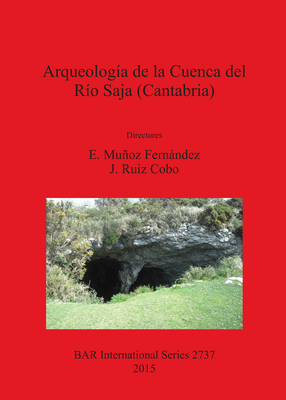 Cover image for Arqueología de la Cuenca del Río Saja (Cantabria)