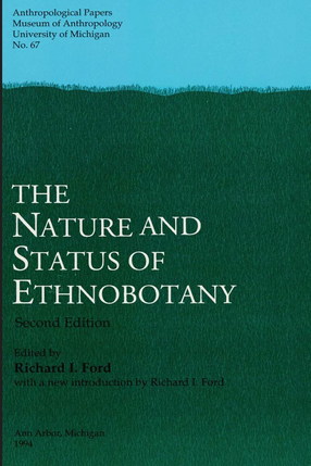 Cover image for The Nature and Status of Ethnobotany, 2nd ed